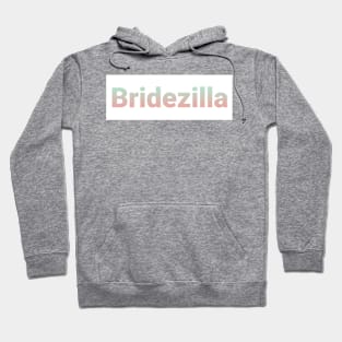 Bridezilla Hoodie